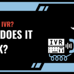 What is IVR? How does it work?