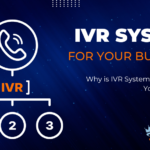 Why is IVR System Essential For Your Business?