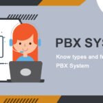 Types and Features of PBX System