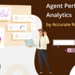 Agent Performance Analytics by Accurate Reporting