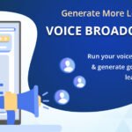 How to Generate More Leads by Voice Broadcasting?