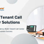 Mastering Efficiency- Multi tenant Call Center Solution for Business Success