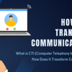 What is CTI (Computer Telephony Integration) and How Does It Transform Communication?