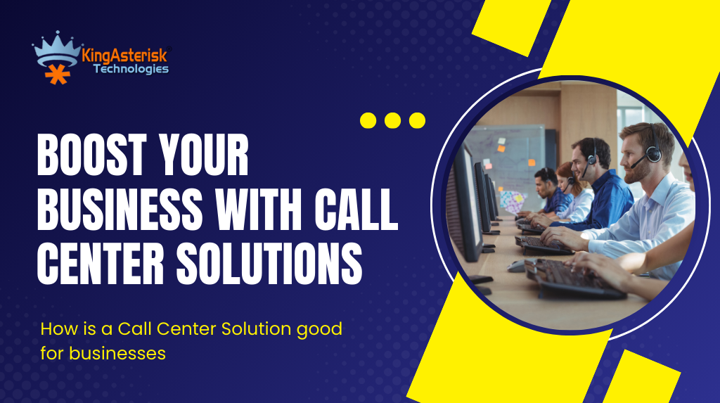 How-is-a-Call-Center-Solution-good-for-businesses