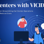 The VICIdial Impact: Streamlining Call Center Operations to Save Time and Reduce Costs