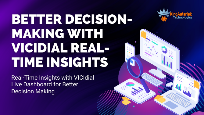 Real-Time Insights with VICIdial Live Dashboard for Better Decision Making
