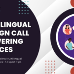 The Best Outstanding Multilingual Call Center Services : 5 Expert Tips for Success