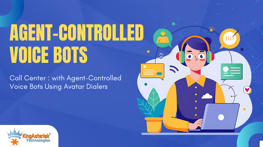 Call Center with Agent-Controlled Voice Bots Using Avatar Dialers