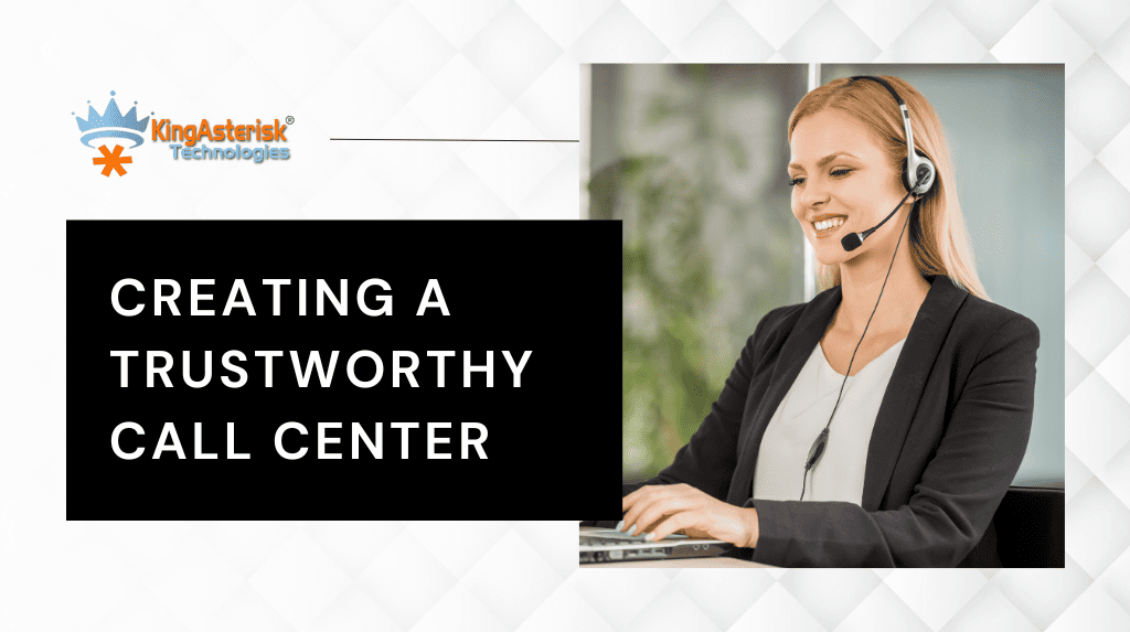 Creating-a-Trustworthy-Call-Center-1