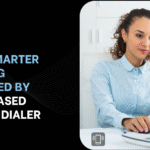 Just Smarter Calling Powered by Web-Based Mobile Dialer