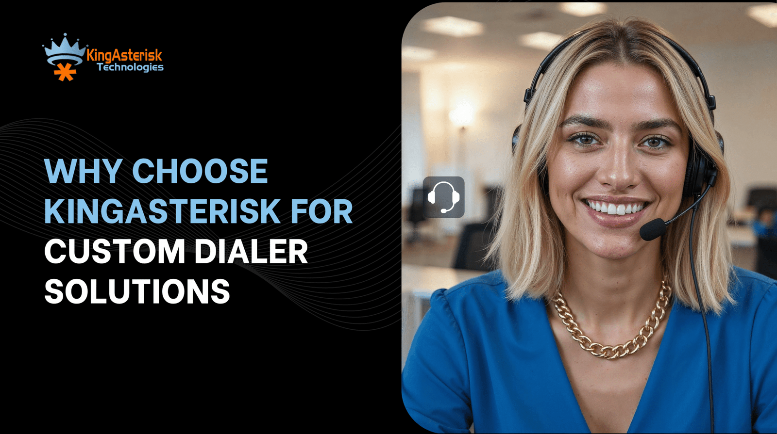 Why Choose KingAsterisk for Custom Dialer Solutions