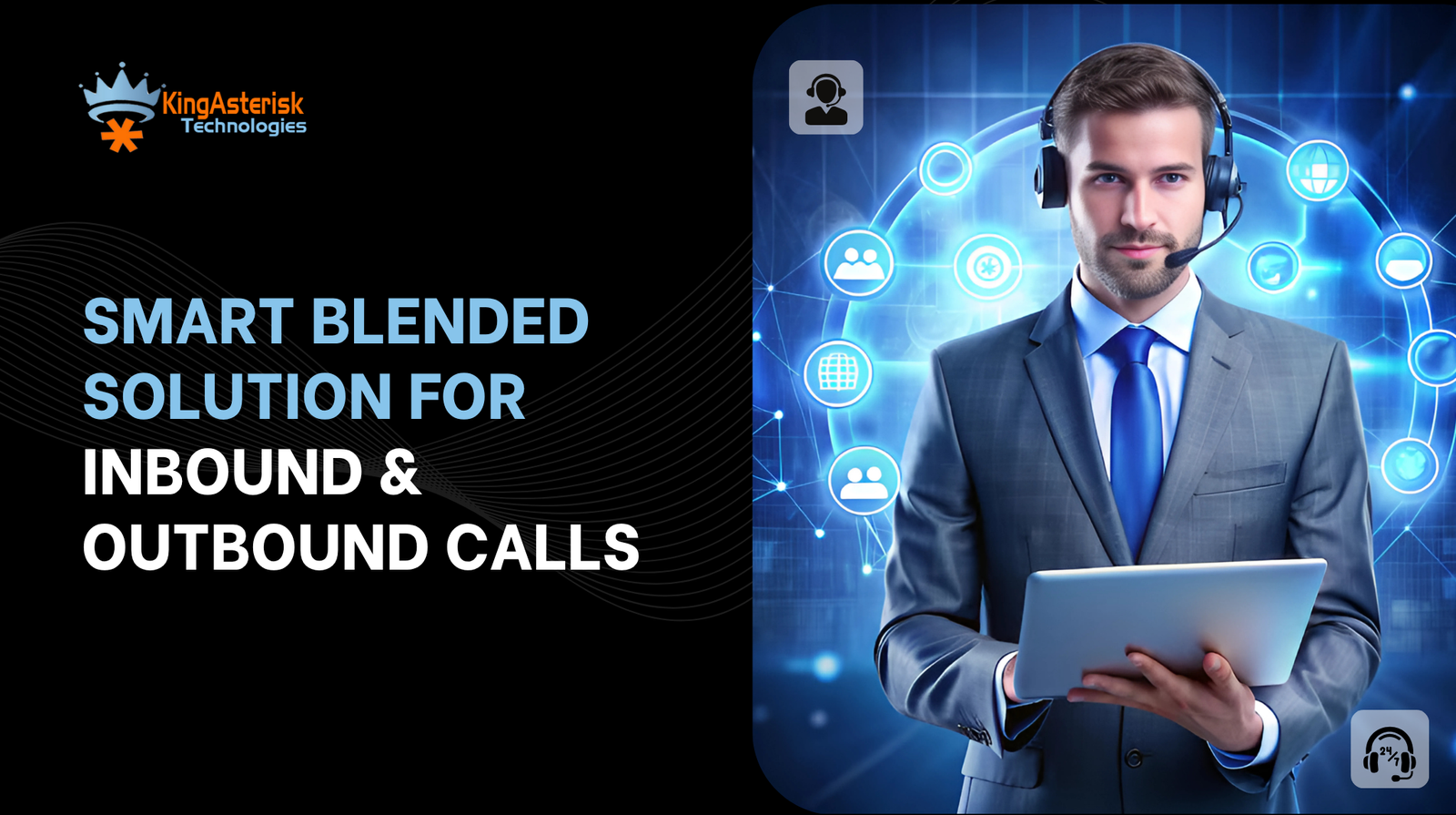 Smart Blended Solution for Inbound & Outbound Calls