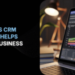 What is CRM How It Helps Your Business Grow