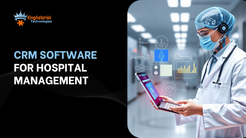 CRM Software for Hospital Management