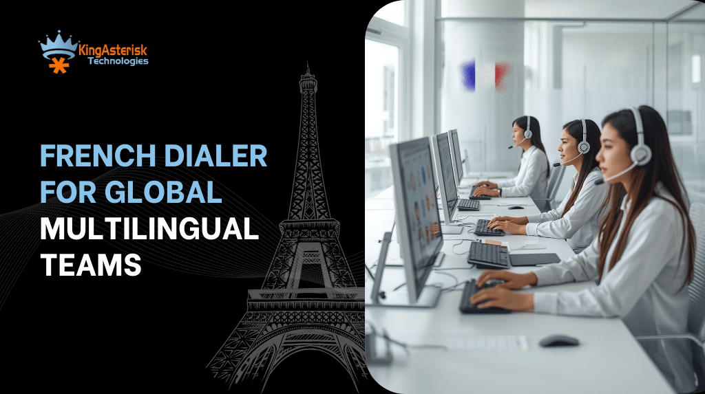French Dialer for Global Multilingual TeamsPBX Configuration Techniques for Telecom Businesses