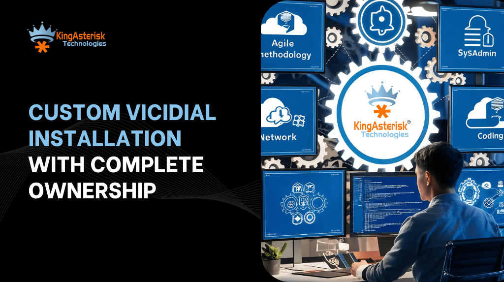 Custom VICIdial Installation with Complete Ownership