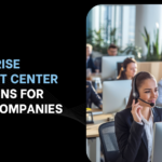 Enterprise Contact Center Solutions for Large Companies