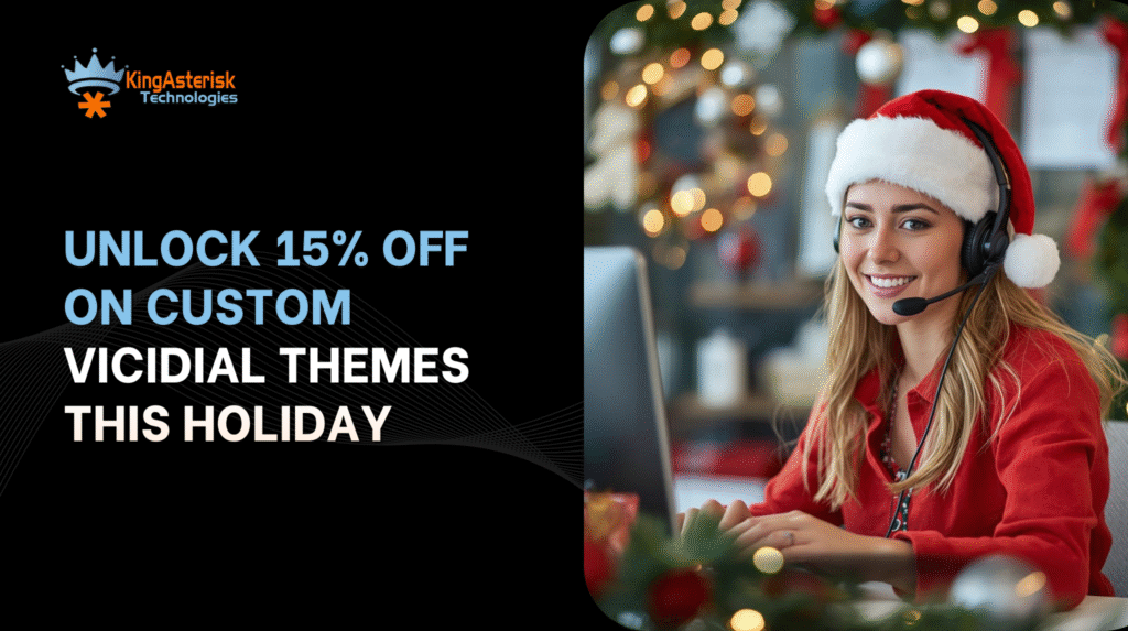 Unlock 15% OFF on Custom VICIdial Themes This Holiday