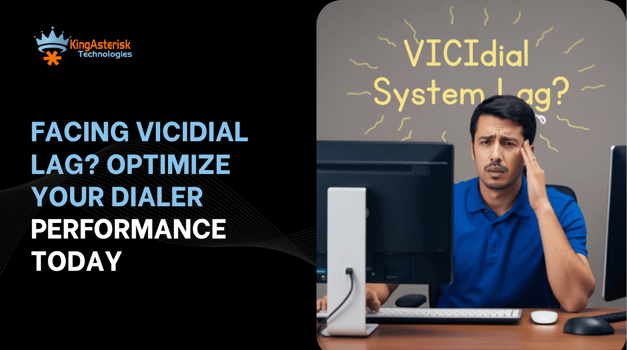 Facing VICIdial Lag Optimize Your Dialer Performance Today