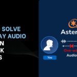 How to Solve One-Way Audio Issues in Asterisk Servers