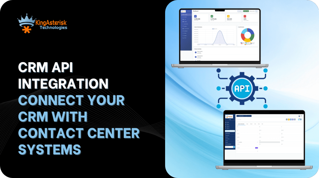 CRM API Integration Connect Your CRM with Contact Center Systems